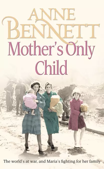 Обложка книги Mother’s Only Child, Anne  Bennett