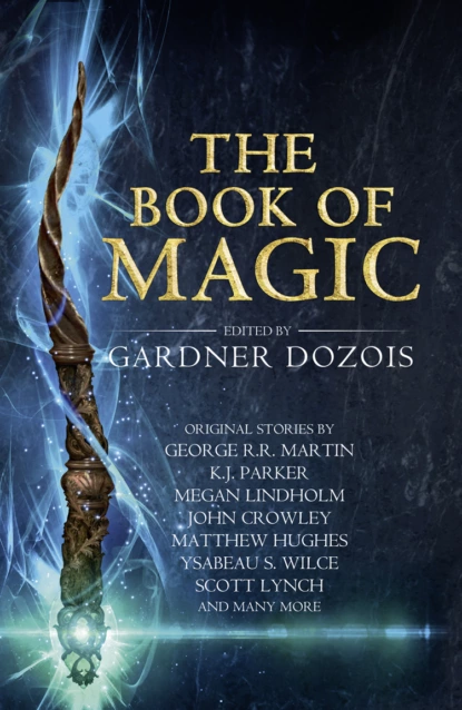 Обложка книги The Book of Magic: A collection of stories by various authors, Гарднер Дозуа