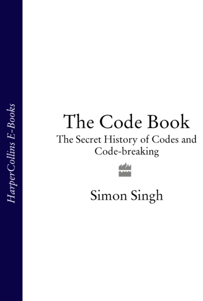 Обложка книги The Code Book: The Secret History of Codes and Code-breaking, Simon Singh