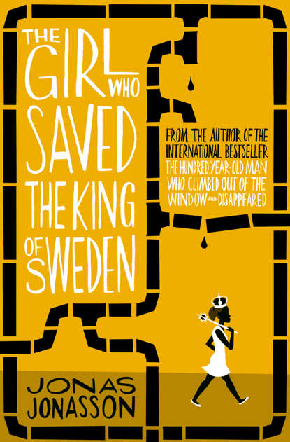 Jonas Jonasson — The Girl Who Saved the King of Sweden