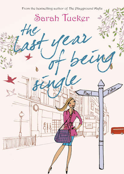 Sarah  Tucker - The Last Year Of Being Single