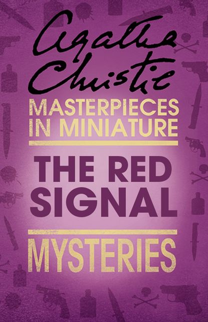 The Red Signal: An Agatha Christie Short Story Агата Кристи