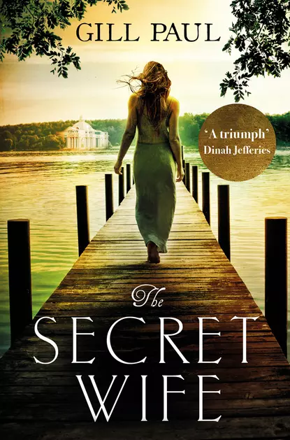 Обложка книги The Secret Wife: A captivating story of romance, passion and mystery, Gill  Paul