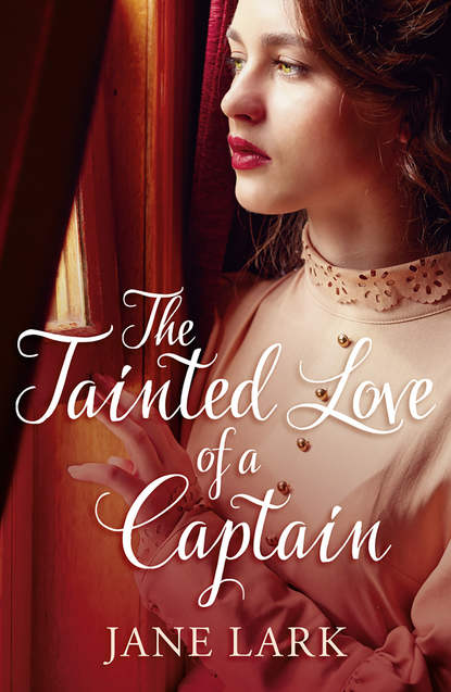 Jane  Lark - The Tainted Love of a Captain