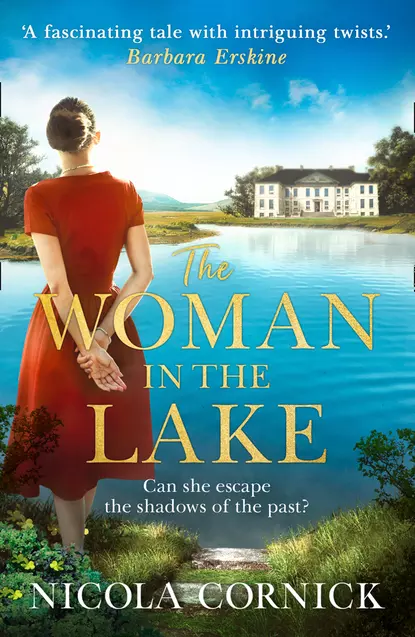 Обложка книги The Woman In The Lake: Can she escape the shadows of the past?, Nicola  Cornick