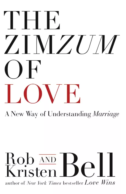 Обложка книги The ZimZum of Love: A New Way of Understanding Marriage, Rob  Bell