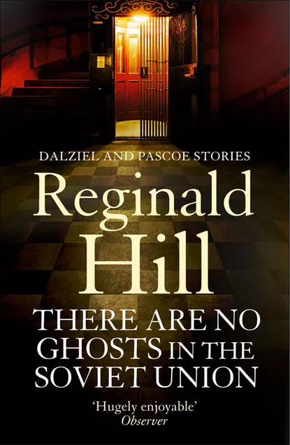 Обложка книги There are No Ghosts in the Soviet Union, Reginald  Hill