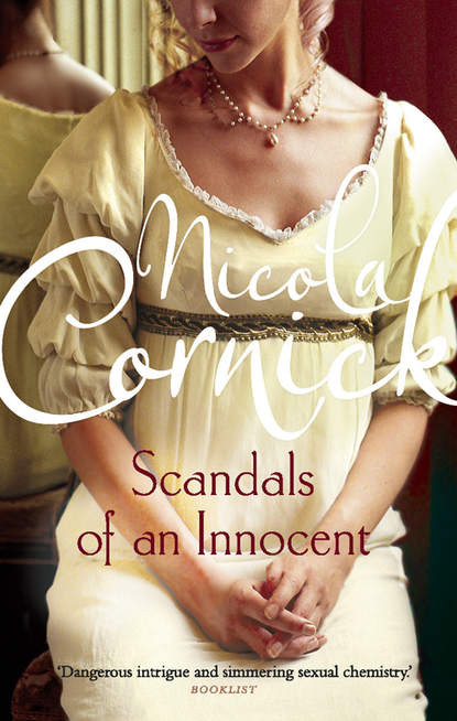 Nicola  Cornick - Scandals of an Innocent