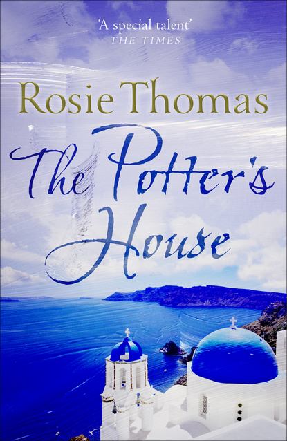 Rosie  Thomas - The Potter’s House