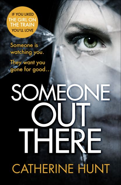 Someone Out There (Catherine  Hunt). 
