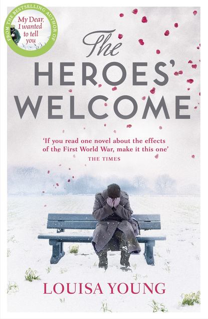 Louisa  Young - The Heroes’ Welcome