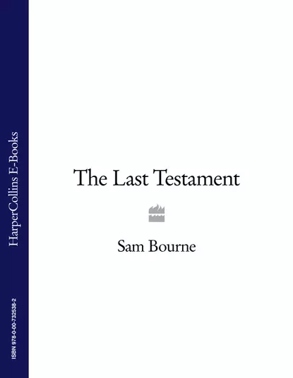 Обложка книги The Last Testament, Sam  Bourne