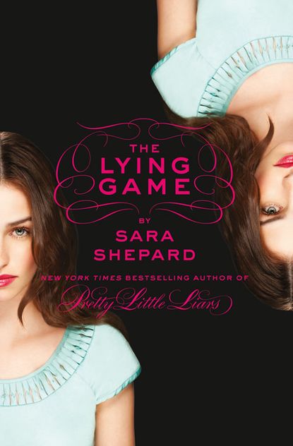 Сара Шепард — The Lying Game