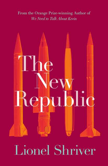 Lionel Shriver — The New Republic