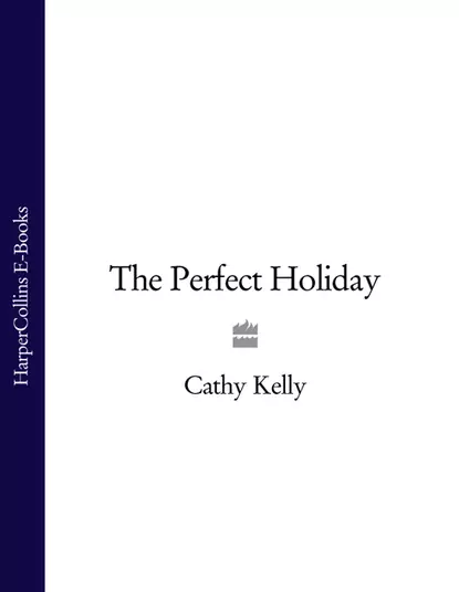 Обложка книги The Perfect Holiday, Cathy  Kelly