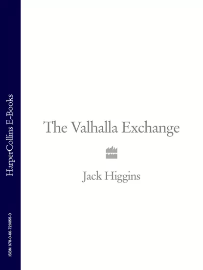 Обложка книги The Valhalla Exchange, Jack  Higgins