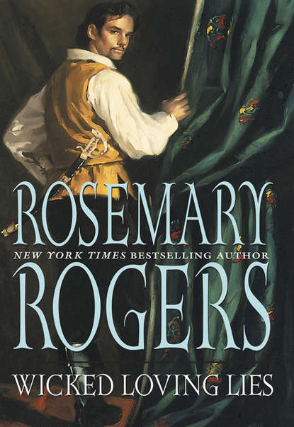 Rosemary Rogers — Wicked Loving Lies