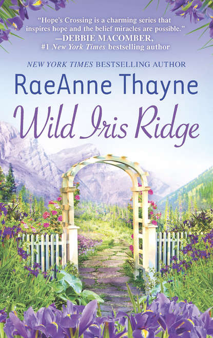 RaeAnne  Thayne - Wild Iris Ridge