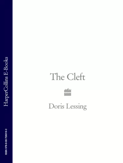 Обложка книги The Cleft, Дорис Лессинг