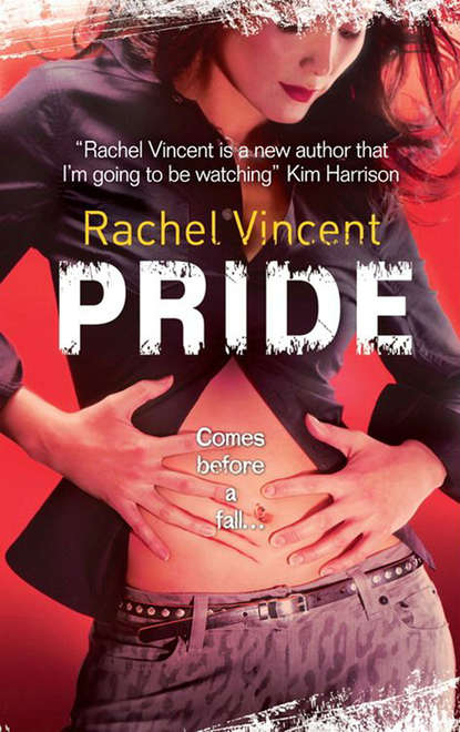 Rachel  Vincent - Pride