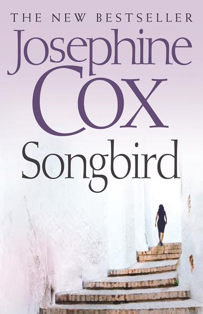 Josephine  Cox - Songbird