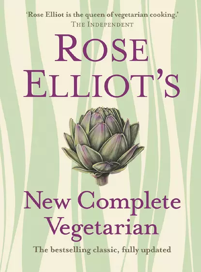 Обложка книги Rose Elliot’s New Complete Vegetarian, Rose  Elliot