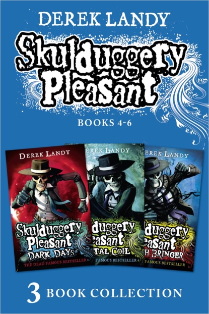 Derek Landy - Skulduggery Pleasant: Books 4 - 6