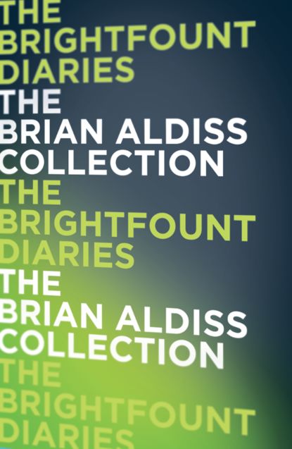 The Brightfount Diaries (Brian  Aldiss). 