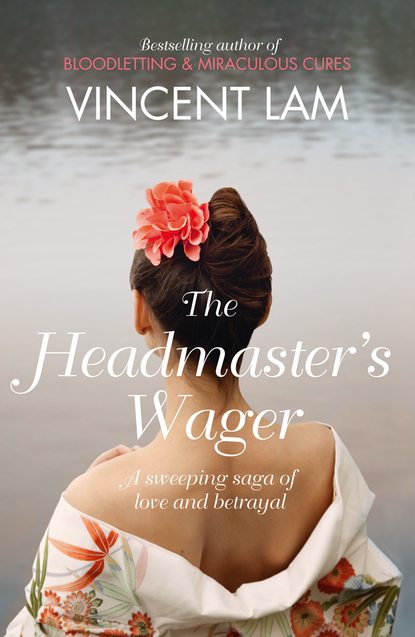 Vincent  Lam - The Headmaster’s Wager