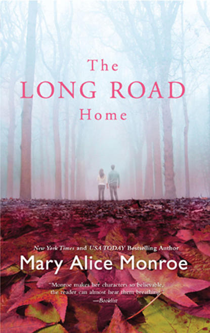 Мэри Элис Монро - The Long Road Home
