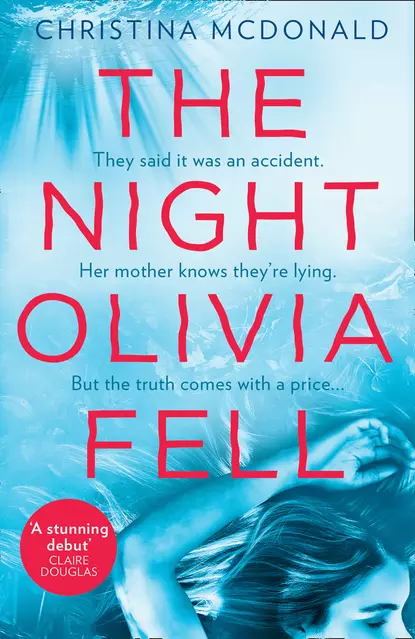 Обложка книги The Night Olivia Fell, Christina McDonald