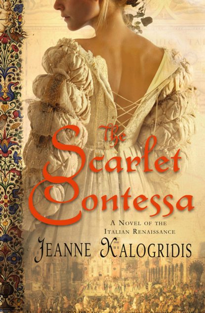 The Scarlet Contessa - Jeanne  Kalogridis