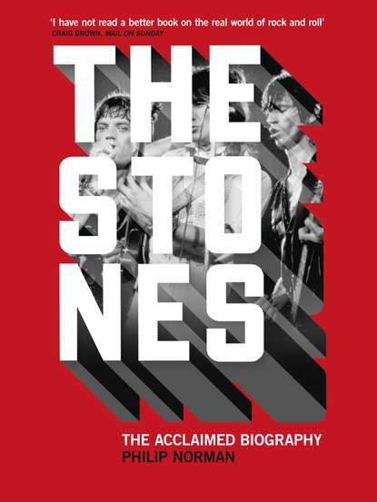 Philip Norman - The Stones: The Acclaimed Biography