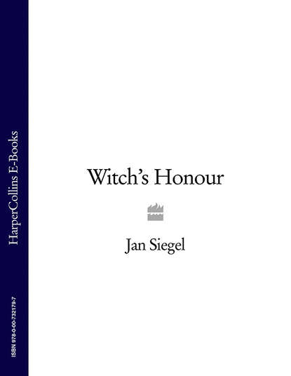 Witch’s Honour (Jan  Siegel). 