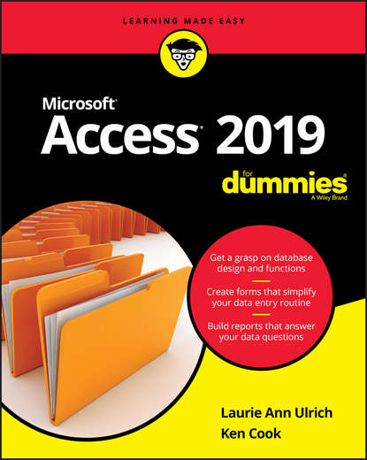 Access 2019 For Dummies (Ken  Cook). 