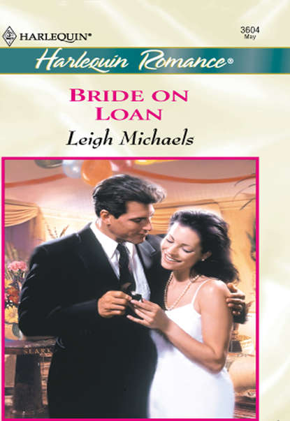 Leigh  Michaels - Bride On Loan