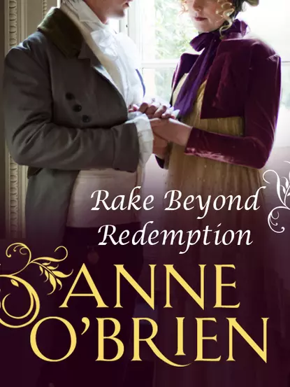 Обложка книги Rake Beyond Redemption, Anne  O'Brien