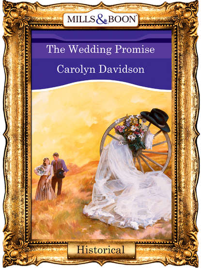 Carolyn  Davidson - The Wedding Promise