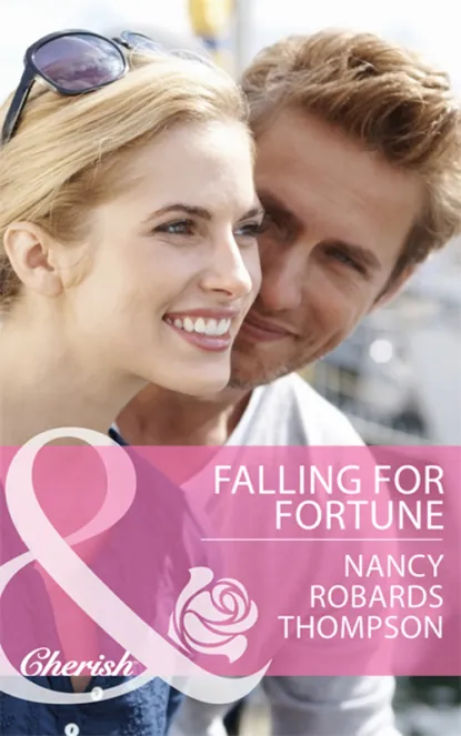 Обложка книги Falling for Fortune, Nancy Thompson Robards