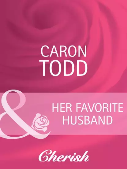 Обложка книги Her Favorite Husband, Caron  Todd