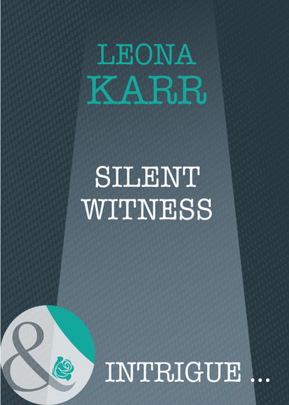 Leona  Karr - Silent Witness