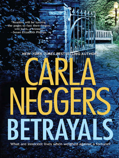 Carla Neggers - Betrayals