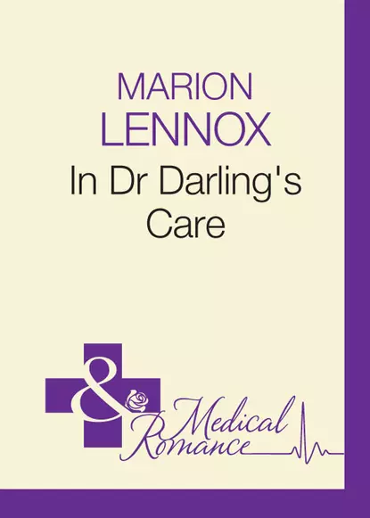 Обложка книги In Dr Darling's Care, Marion  Lennox