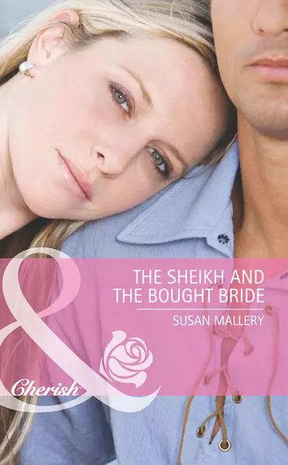 Обложка книги The Sheikh and the Bought Bride, Сьюзен Мэллери