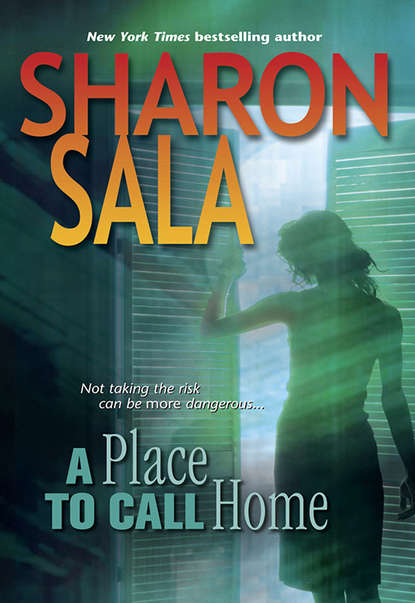 Sharon Sala — A Place To Call Home