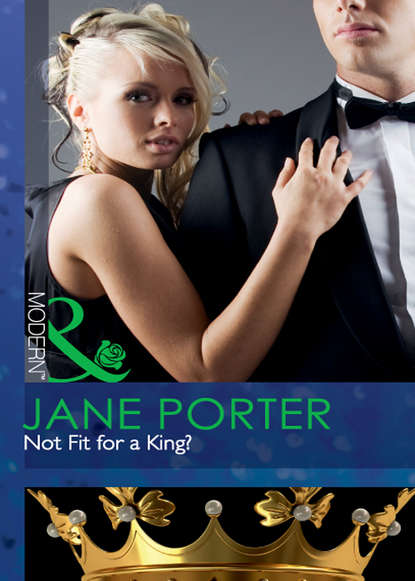 Jane Porter — Not Fit for a King?