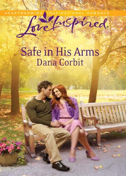 Dana  Corbit - Safe in His Arms