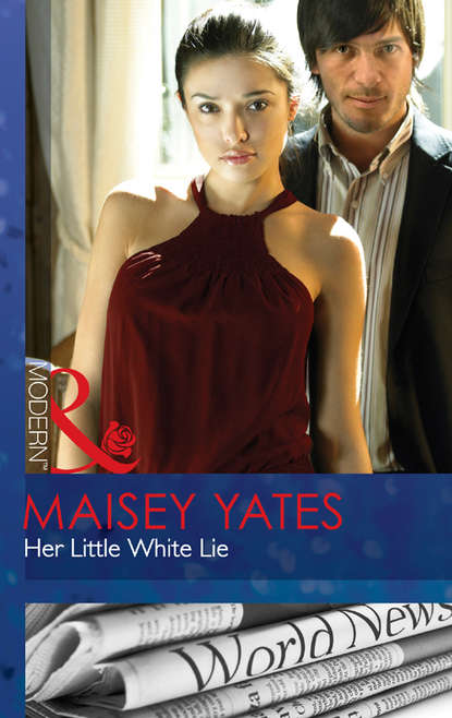 Maisey Yates — Her Little White Lie