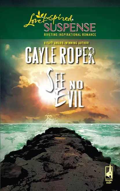 Обложка книги See No Evil, Gayle  Roper