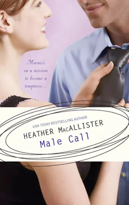 Обложка книги Male Call, HEATHER  MACALLISTER